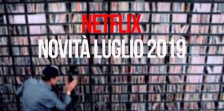 netflix novità luglio