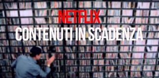 netflix contenuti scadenza Ottobre