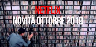 Netflix novità ottobre 2019